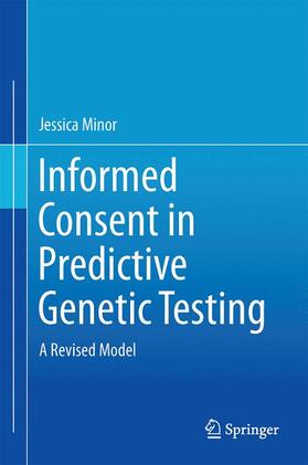 Minor |  Informed Consent in Predictive Genetic Testing | Buch |  Sack Fachmedien