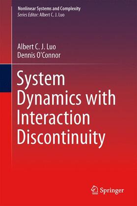 O'Connor / Luo |  System Dynamics with Interaction Discontinuity | Buch |  Sack Fachmedien