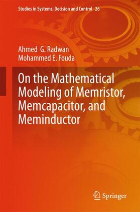 Fouda / Radwan |  On the Mathematical Modeling of Memristor, Memcapacitor, and Meminductor | Buch |  Sack Fachmedien