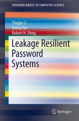 Li / Deng / Yan |  Leakage Resilient Password Systems | Buch |  Sack Fachmedien