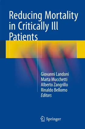 Landoni / Mucchetti / Zangrillo |  Reducing Mortality in Critically Ill Patients | eBook | Sack Fachmedien