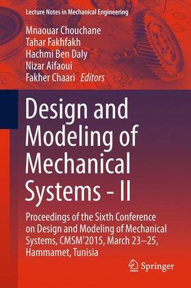 Chouchane / Fakhfakh / Chaari |  Design and Modeling of Mechanical Systems - II | Buch |  Sack Fachmedien