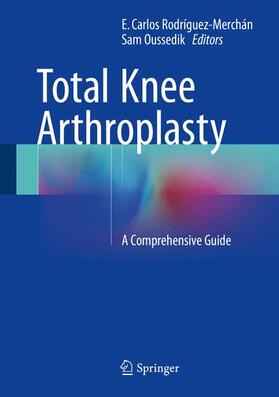 Oussedik / Rodríguez-Merchán |  Total Knee Arthroplasty | Buch |  Sack Fachmedien