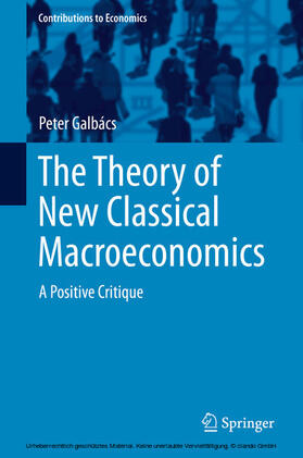 Galbács |  The Theory of New Classical Macroeconomics | eBook | Sack Fachmedien