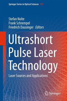 Nolte / Dausinger / Schrempel |  Ultrashort Pulse Laser Technology | Buch |  Sack Fachmedien
