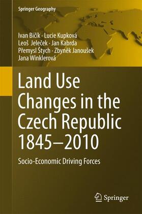 Bicík / Bicík / Kupková |  Land Use Changes in the Czech Republic 1845¿2010 | Buch |  Sack Fachmedien
