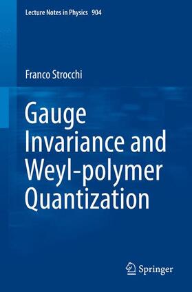 Strocchi |  Gauge Invariance and Weyl-polymer Quantization | Buch |  Sack Fachmedien