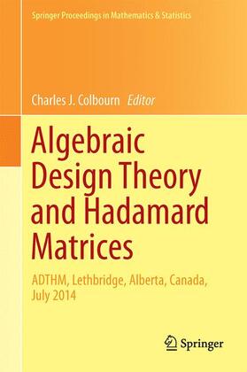Colbourn |  Algebraic Design Theory and Hadamard Matrices | Buch |  Sack Fachmedien