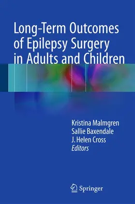 Malmgren / Cross / Baxendale |  Long-Term Outcomes of Epilepsy Surgery in Adults and Children | Buch |  Sack Fachmedien