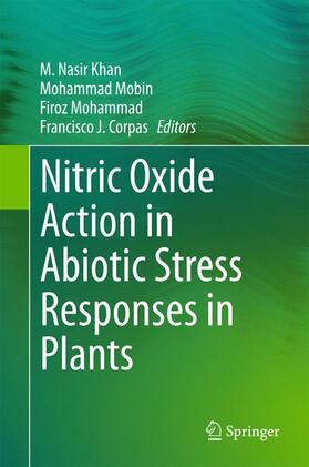 Khan / Corpas / Mobin |  Nitric Oxide Action in Abiotic Stress Responses in Plants | Buch |  Sack Fachmedien