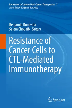 Bonavida / Chouaib |  Resistance of Cancer Cells to CTL-Mediated Immunotherapy | eBook | Sack Fachmedien