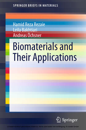 Reza Rezaie / Bakhtiari / Öchsner |  Biomaterials and Their Applications | eBook | Sack Fachmedien