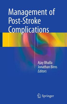 Birns / Bhalla |  Management of Post-Stroke Complications | Buch |  Sack Fachmedien