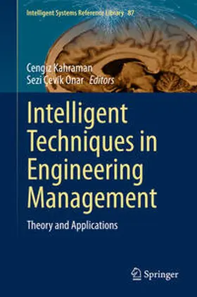 Çevik Onar / Kahraman |  Intelligent Techniques in Engineering Management | Buch |  Sack Fachmedien