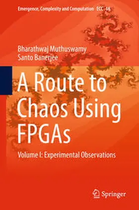 Muthuswamy / Banerjee |  A Route to Chaos Using FPGAs | eBook | Sack Fachmedien