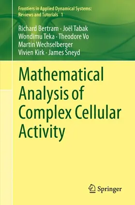 Bertram / Tabak / Teka |  Mathematical Analysis of Complex Cellular Activity | Buch |  Sack Fachmedien