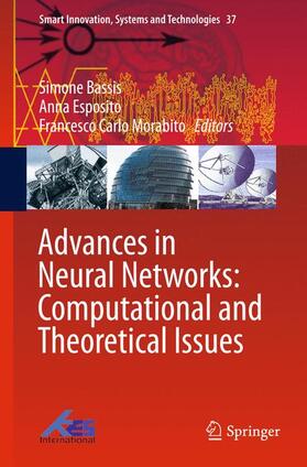 Bassis / Morabito / Esposito |  Advances in Neural Networks: Computational and Theoretical Issues | Buch |  Sack Fachmedien