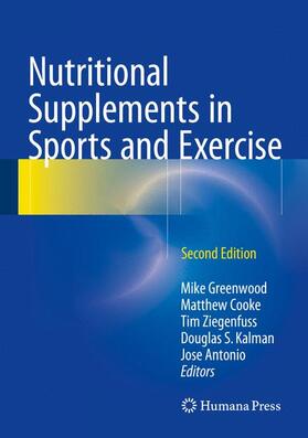 Greenwood / Cooke / Antonio |  Nutritional Supplements in Sports and Exercise | Buch |  Sack Fachmedien