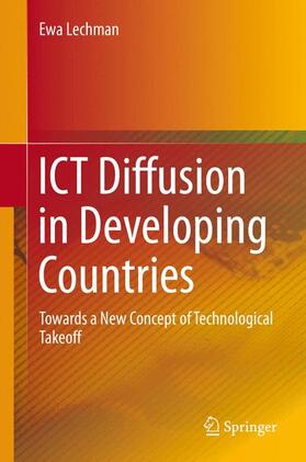 Lechman |  ICT Diffusion in Developing Countries | Buch |  Sack Fachmedien