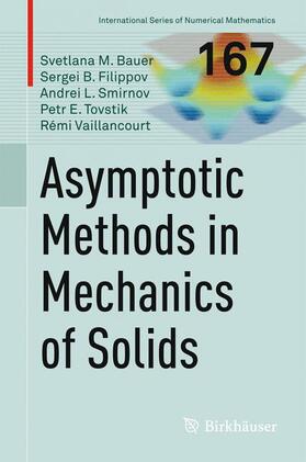 Bauer / Smirnov / Filippov |  Asymptotic methods in mechanics of solids | Buch |  Sack Fachmedien
