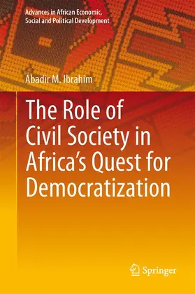 Ibrahim |  The Role of Civil Society in Africa¿s Quest for Democratization | Buch |  Sack Fachmedien