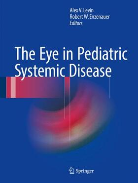 Levin / Enzenauer |  The Eye in Pediatric Systemic Disease | Buch |  Sack Fachmedien