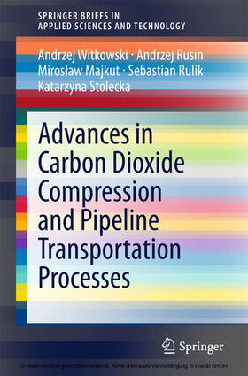 Witkowski / Rusin / Majkut |  Advances in Carbon Dioxide Compression and Pipeline Transportation Processes | eBook | Sack Fachmedien