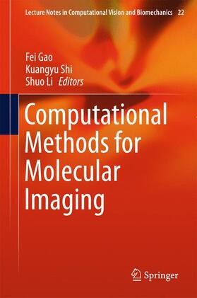 Gao / Li / Shi |  Computational Methods for Molecular Imaging | Buch |  Sack Fachmedien