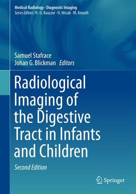 Blickman / Stafrace |  Radiological Imaging of the Digestive Tract in Infants and Children | Buch |  Sack Fachmedien