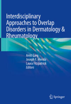 Garg / Merola / Fitzpatrick |  Interdisciplinary Approaches to Overlap Disorders in Dermatology & Rheumatology | eBook | Sack Fachmedien
