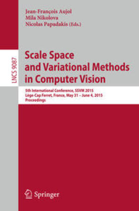 Aujol / Nikolova / Papadakis |  Scale Space and Variational Methods in Computer Vision | eBook | Sack Fachmedien
