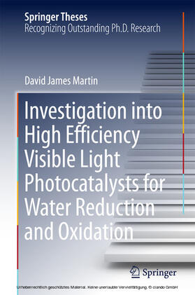 Martin |  Investigation into High Efficiency Visible Light Photocatalysts for Water Reduction and Oxidation | eBook | Sack Fachmedien