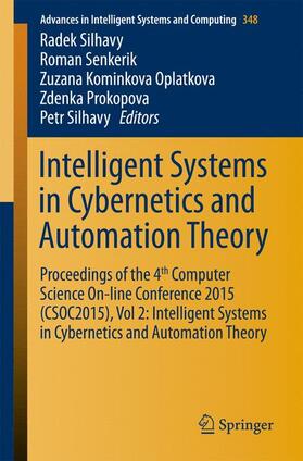 Silhavy / Senkerik / Oplatkova |  Intelligent Systems in Cybernetics and Automation Theory | Buch |  Sack Fachmedien