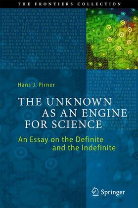 Pirner |  The Unknown as an Engine for Science | Buch |  Sack Fachmedien