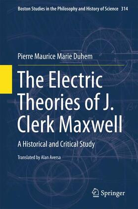 Duhem |  The Electric Theories of J. Clerk Maxwell | Buch |  Sack Fachmedien