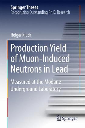 Kluck |  Production Yield of Muon-Induced Neutrons in Lead | Buch |  Sack Fachmedien