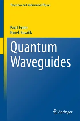 Kovarík / Exner / Kovarík |  Quantum Waveguides | Buch |  Sack Fachmedien