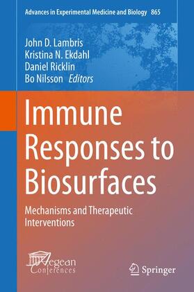Lambris / Nilsson / Ekdahl |  Immune Responses to Biosurfaces | Buch |  Sack Fachmedien