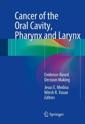 Medina / Vasan |  Cancer of the Oral Cavity, Pharynx and Larynx | Buch |  Sack Fachmedien