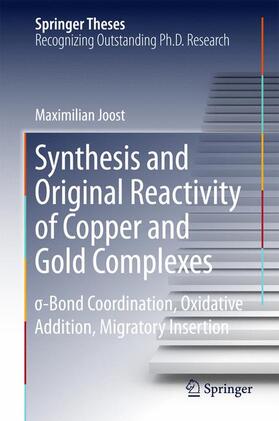 Joost |  Synthesis and Original Reactivity of Copper and Gold Complexes | Buch |  Sack Fachmedien