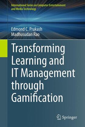 Rao / Prakash |  Transforming Learning and IT Management through Gamification | Buch |  Sack Fachmedien