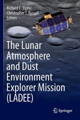 Russell / Elphic |  The Lunar Atmosphere and Dust Environment Explorer Mission (LADEE) | Buch |  Sack Fachmedien
