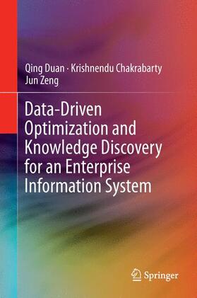 Duan / Zeng / Chakrabarty |  Data-Driven Optimization and Knowledge Discovery for an Enterprise Information System | Buch |  Sack Fachmedien