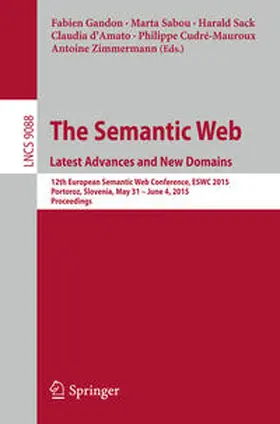 Gandon / Sabou / Sack | The Semantic Web. Latest Advances and New Domains | E-Book | sack.de