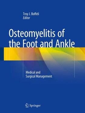 Boffeli |  Osteomyelitis of the Foot and Ankle | Buch |  Sack Fachmedien
