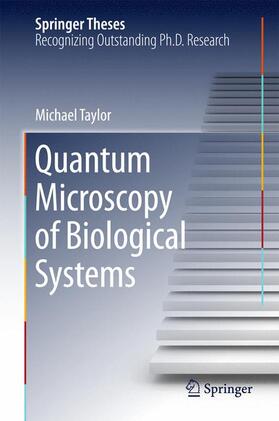 Taylor |  Quantum Microscopy of Biological Systems | Buch |  Sack Fachmedien