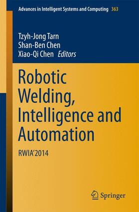 Tarn / Chen |  Robotic Welding, Intelligence and Automation | Buch |  Sack Fachmedien