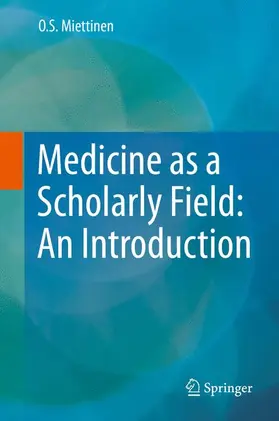 Miettinen |  Medicine as a Scholarly Field: An Introduction | Buch |  Sack Fachmedien