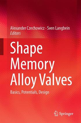 Langbein / Czechowicz |  Shape Memory Alloy Valves | Buch |  Sack Fachmedien