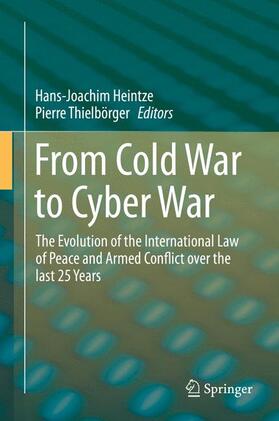 Thielbörger / Heintze |  From Cold War to Cyber War | Buch |  Sack Fachmedien